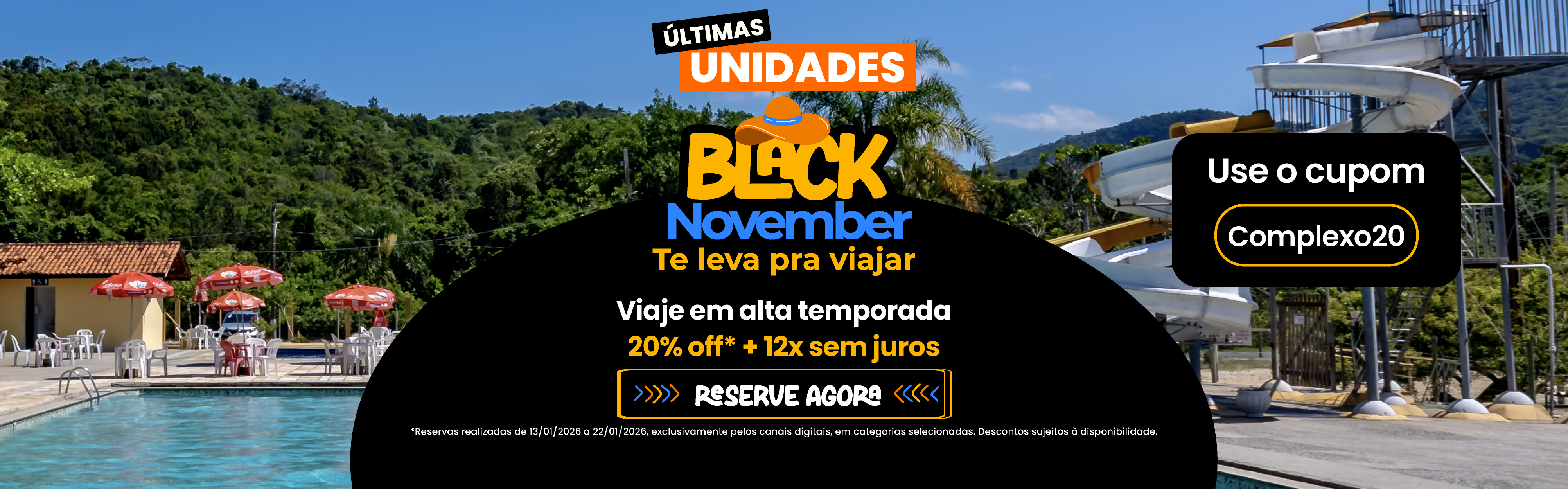 Black November - 30/11 - Complexo Turístico